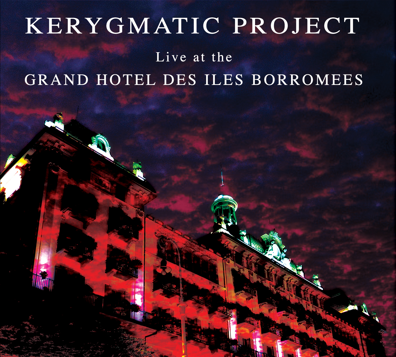 Kerygmatic Project - Live at the Grand Hotel des Iles Borromées